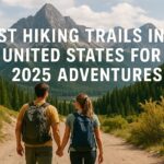 Best Hiking Trails in the United States for 2025 Adventures